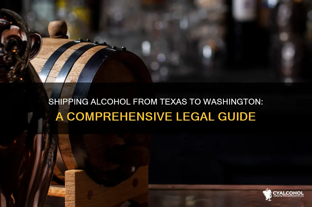 how to ship alcohol from texas to washington