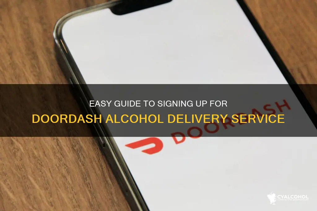 how to sign up for doordash alcohol delivery