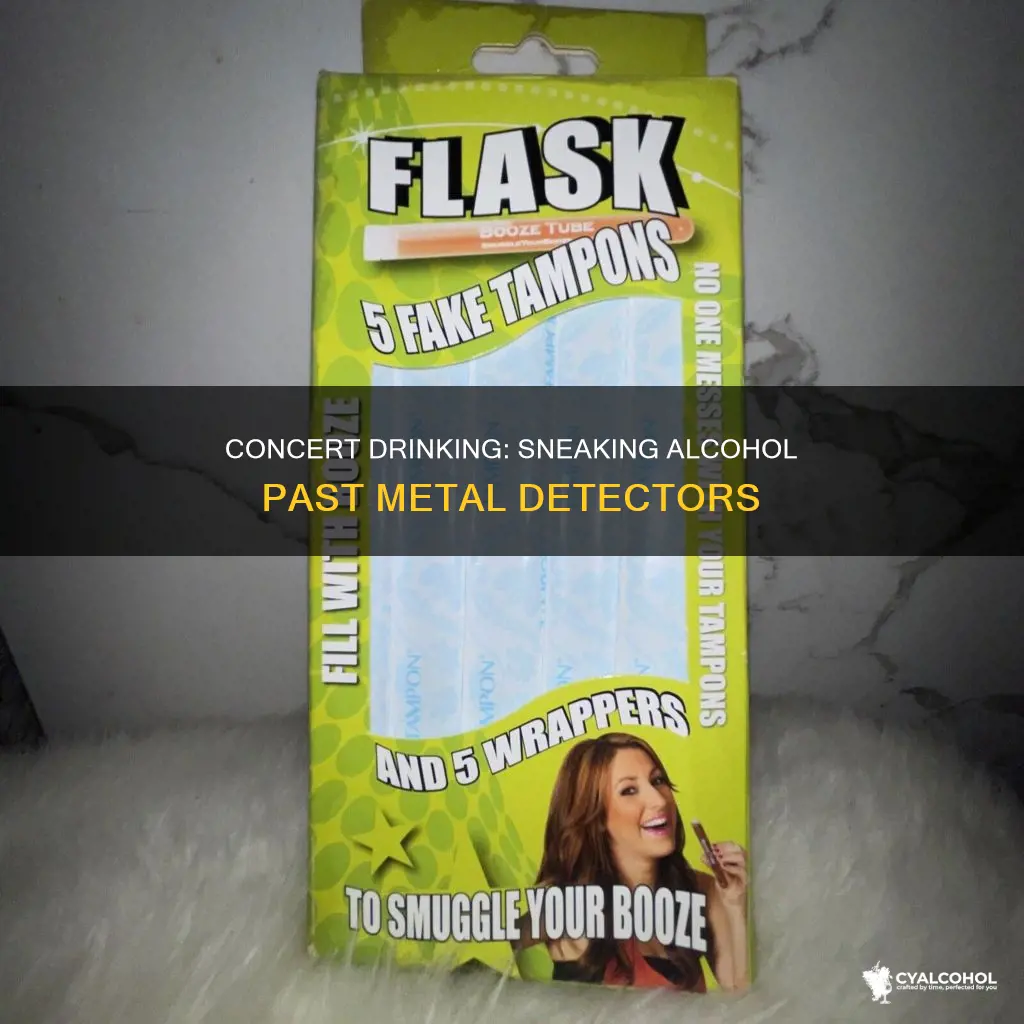 how to sneak alcohol into a concert with metal detector