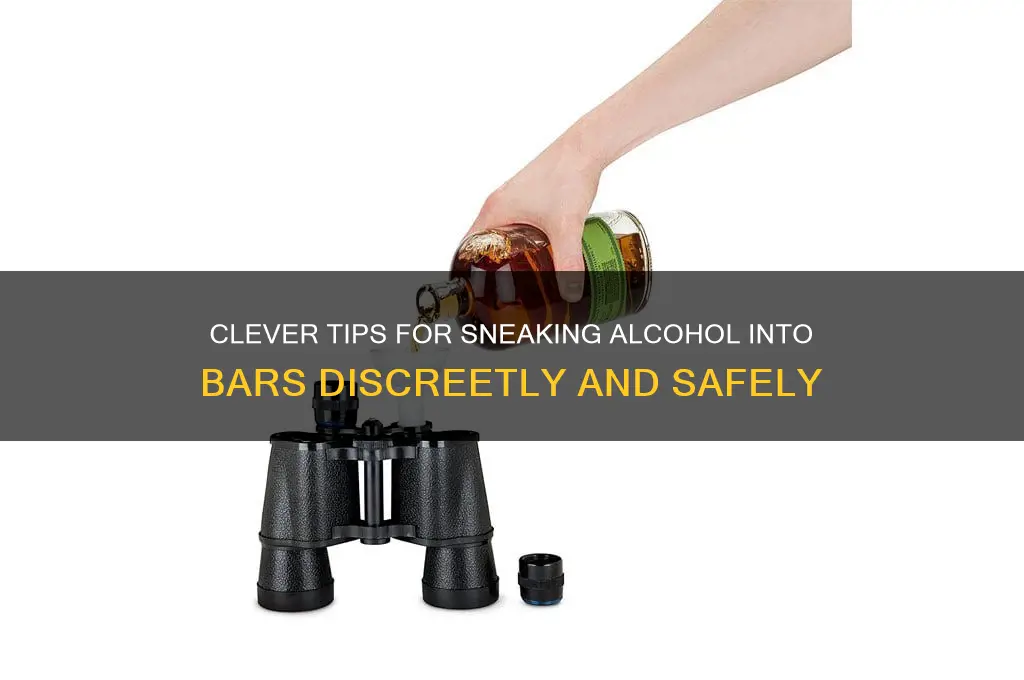 how to sneak alcohol into bar