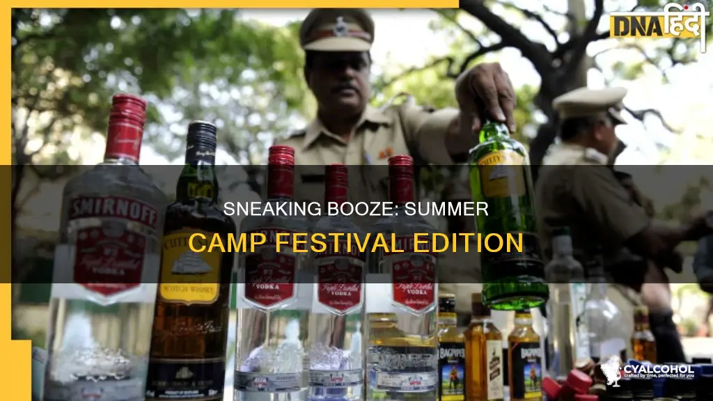 how to sneak alcohol into summer camp music festival