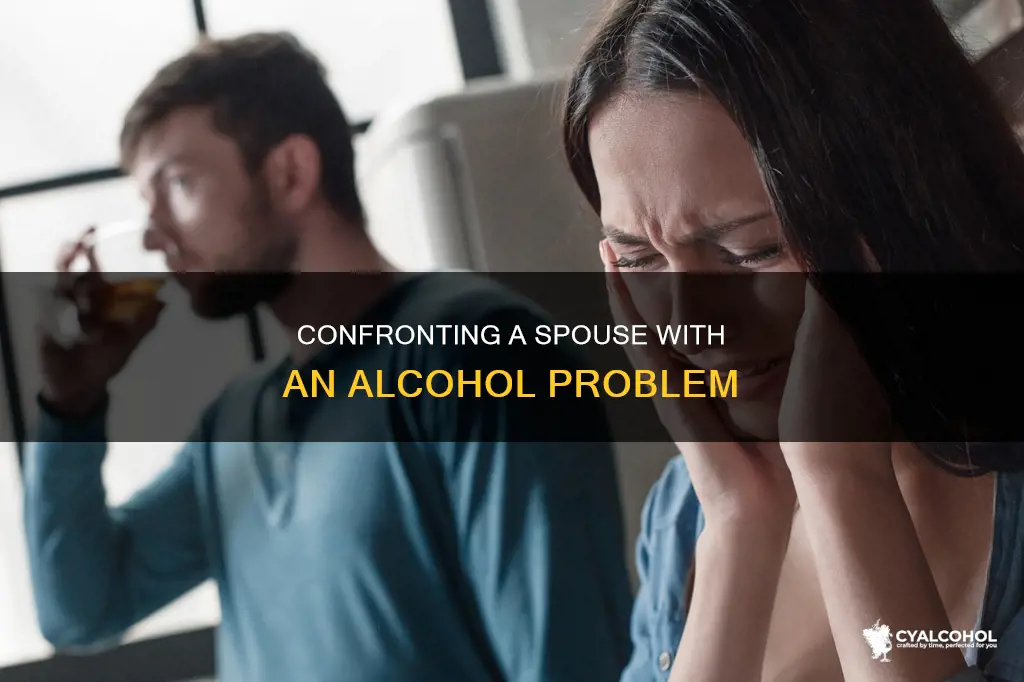 how to speak to a spouse with an alcohol problem