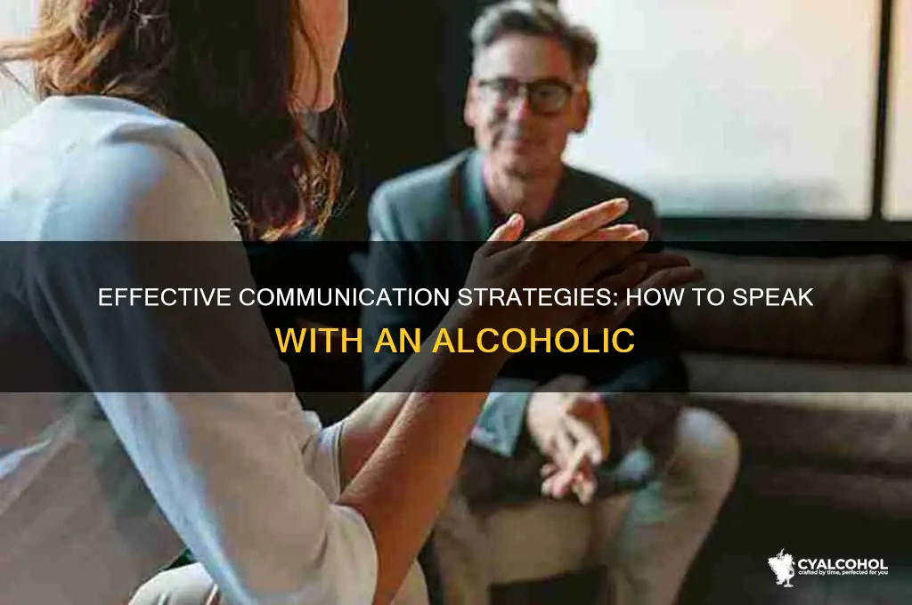how to speak with an alcoholic