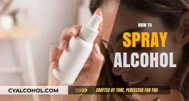 Mastering the Art of Spraying Alcohol: Tips and Techniques