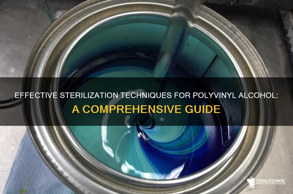 how to sterile poly vinly alcohol