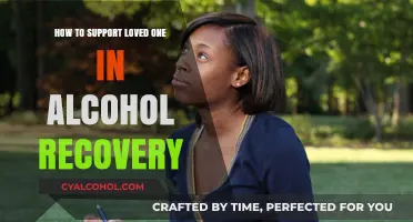 Supporting a Loved One's Alcohol Recovery Journey