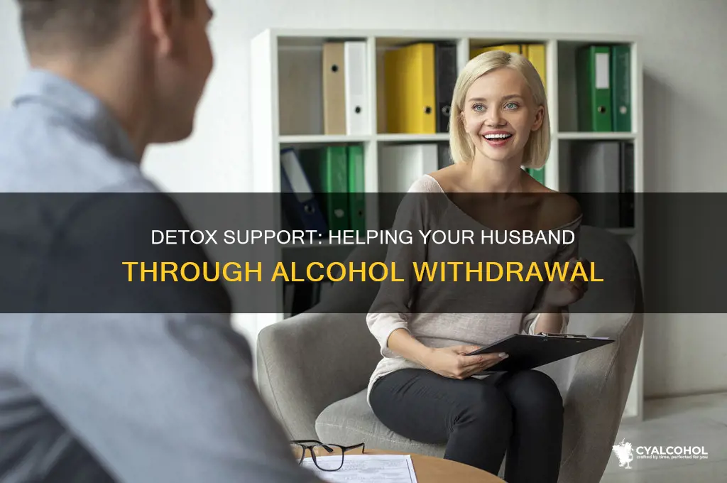 how to support your husband entering alcohol detox
