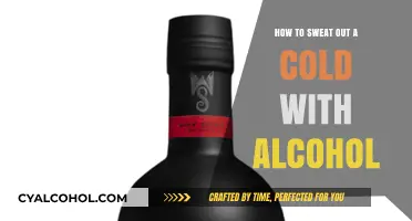 Sweating Out a Cold: Does Alcohol Help?