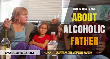 Confronting Kids: Alcoholic Father, Honest Conversations
