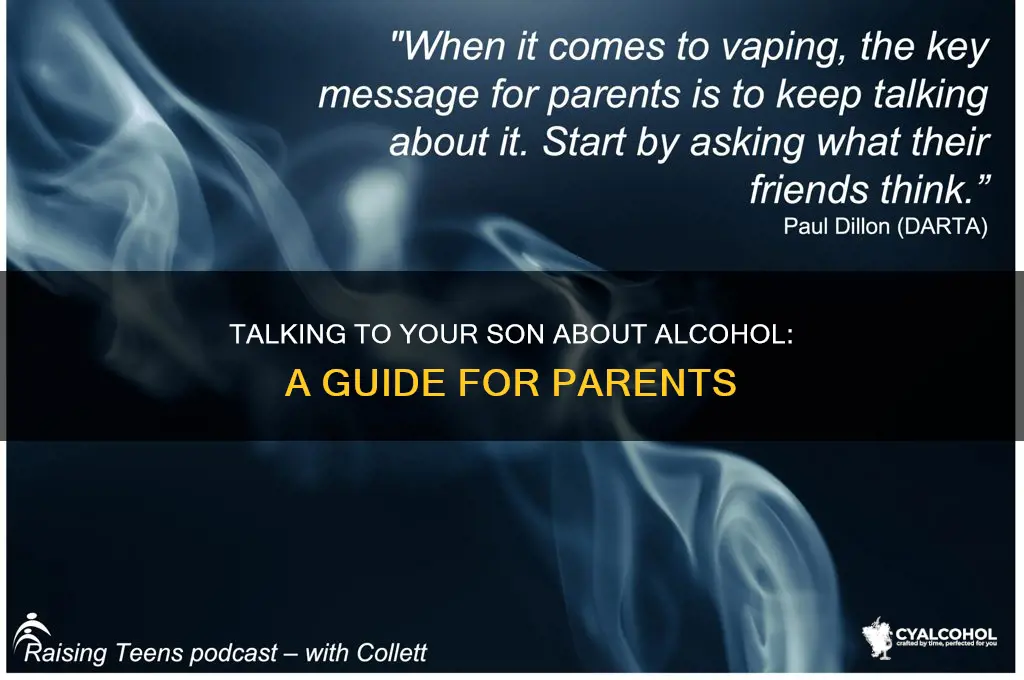 how to talk to my son about alcohol