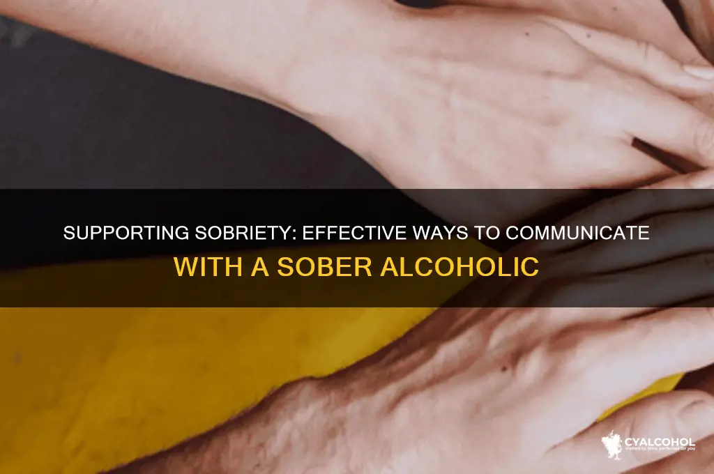 how to talk to sober alcoholic