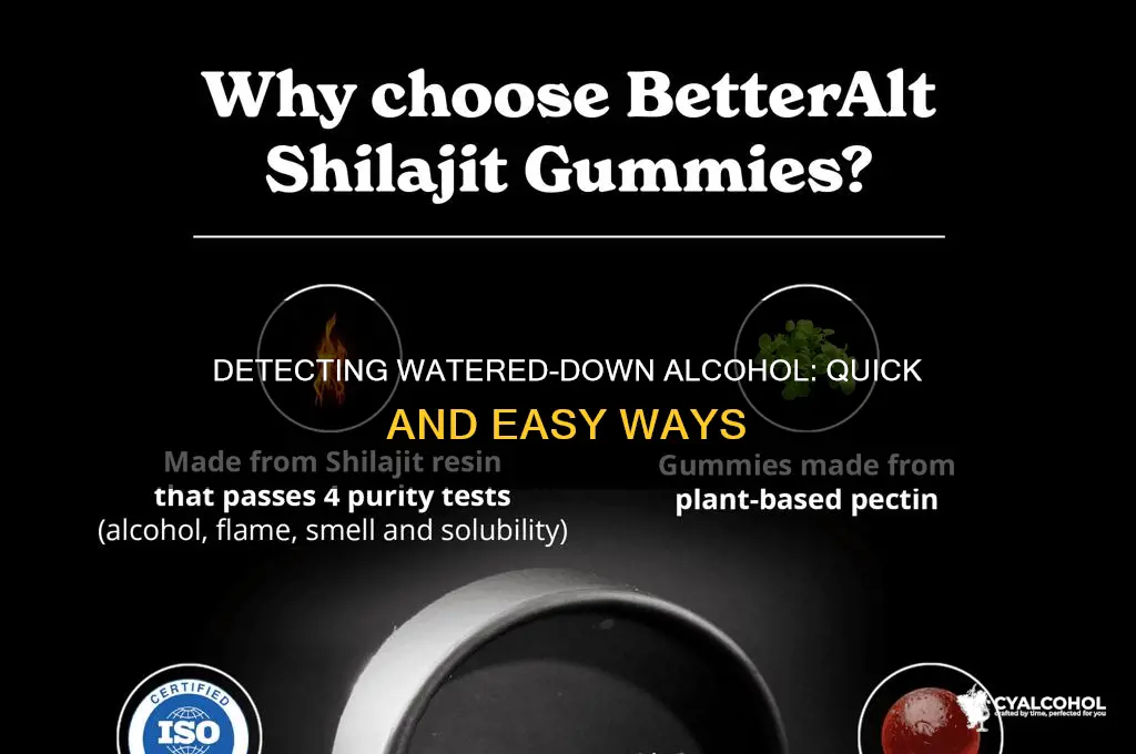 how to tell if alcohol is watered down