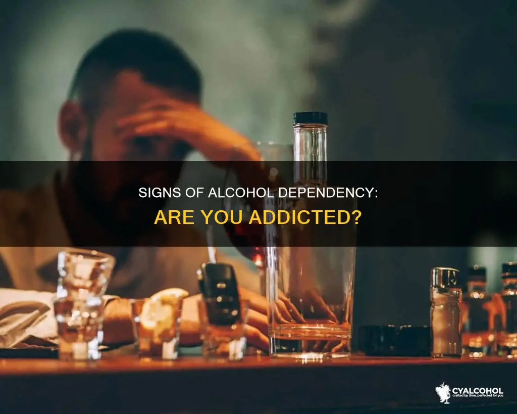 how to tell if i have an alcohol depency