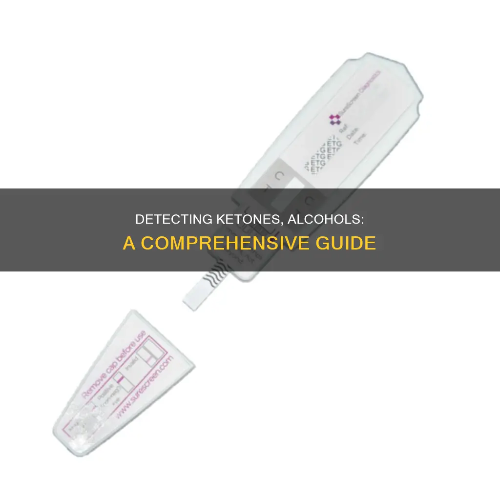 how to tell if its a ketone alcohol etx
