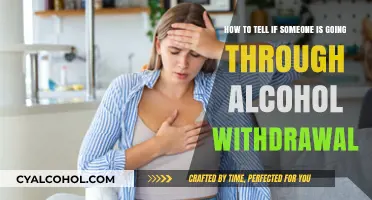 Recognizing Alcohol Withdrawal: Signs and Symptoms