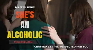 Confronting My Wife's Alcoholism: A Guide for Tough Conversations