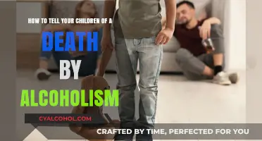 Breaking the News: Alcoholism's Fatality to Children
