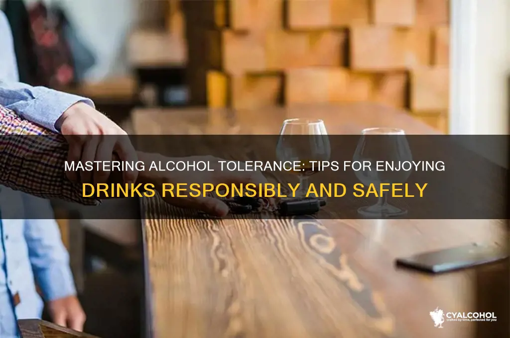 how to tolerate alcohol