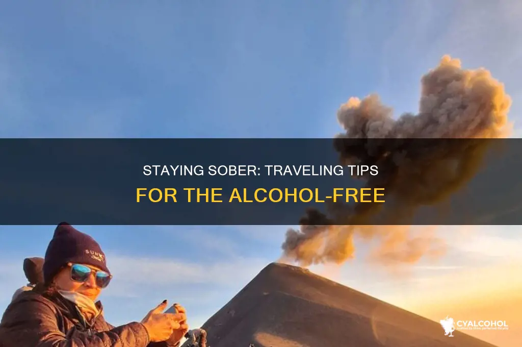 how to travel and stay abstinent from alcohol