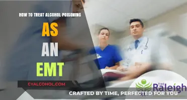 Alcohol Poisoning: EMT Treatment Protocols