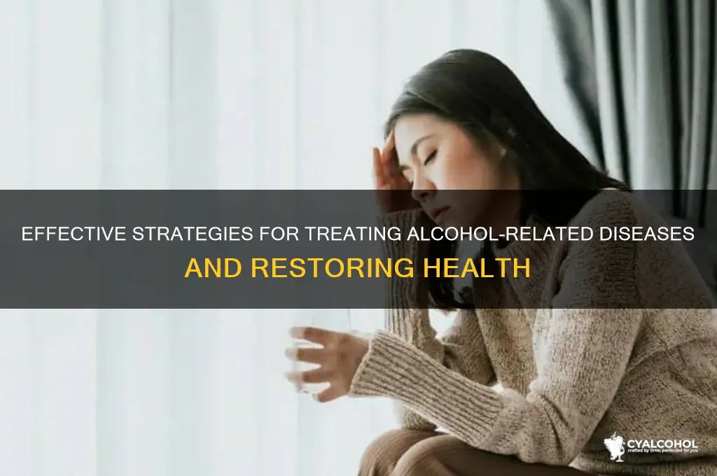how to treat alcohol related diseases