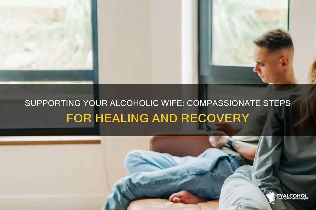 how to treat an alcoholic wife
