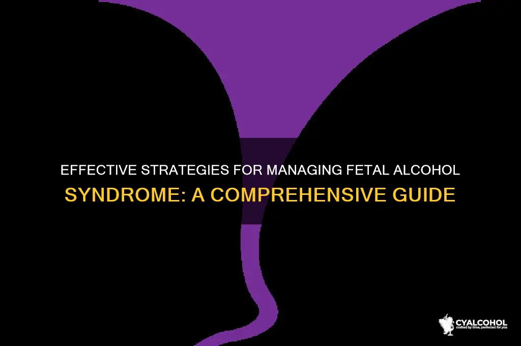 how to treat fetal alcohol syndrome