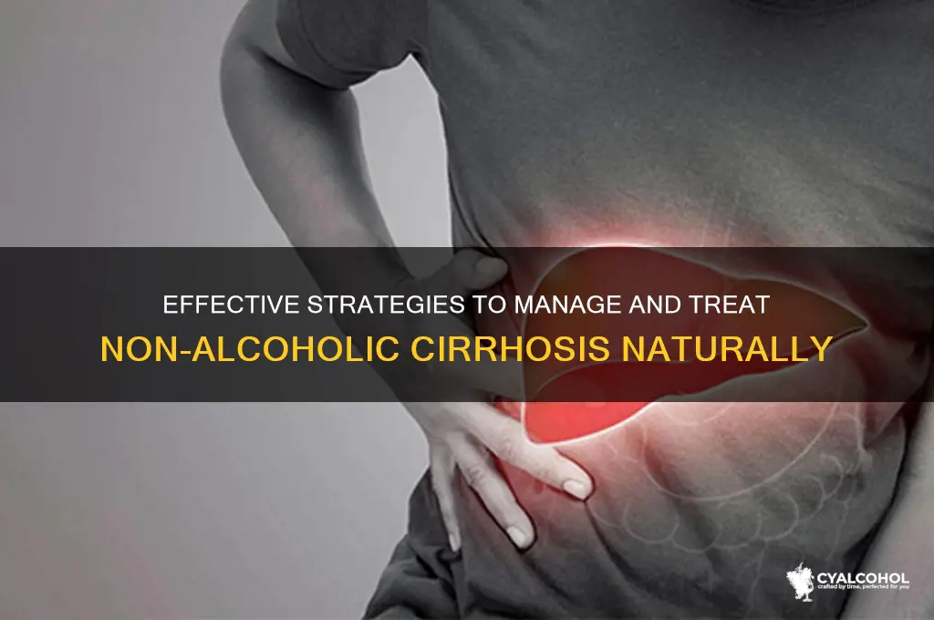 how to treat non alcoholic cirrhosis