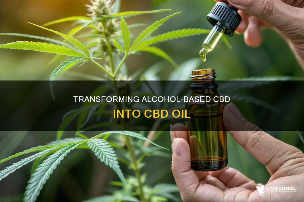 how to turn alcohol based cbd into cbd oil