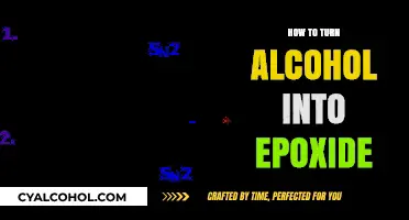 Mastering the Art of Converting Alcohol to Epoxides: A Comprehensive Guide
