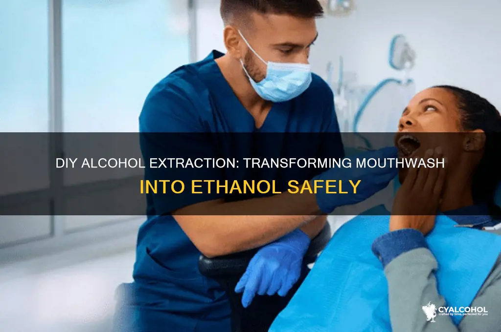 how to turn mouthwash into alcohol