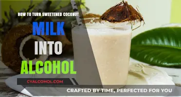 Converting Coconut Milk into Alcohol: A Simple Guide