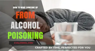Alcohol Poisoning: How to Wake a Person Safely