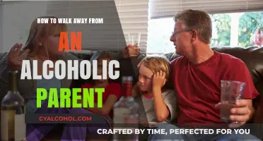 Breaking Free: Walking Away from an Alcoholic Parent