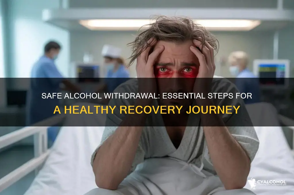 how to withdraw from alcohol safely