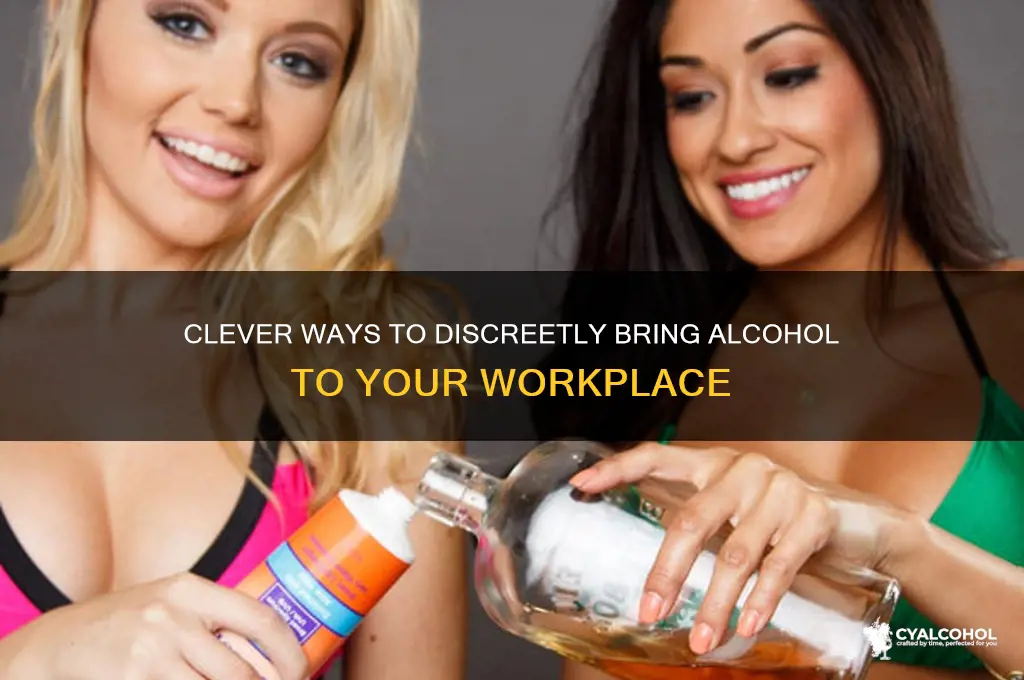 how yo sneak alcohol into work