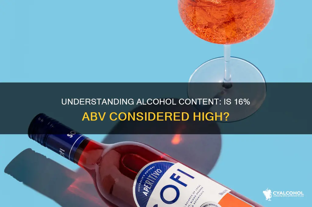 is 16 alcohol high