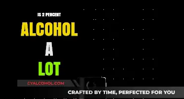 Understanding Low Alcohol Content: Is 2 Percent a Significant Amount?