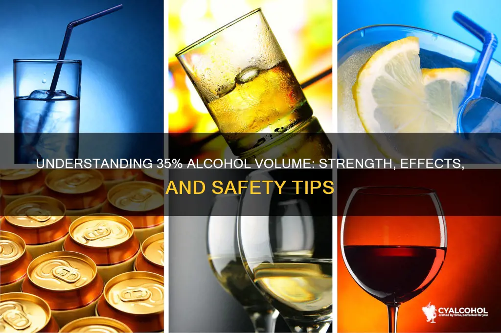is 35 alcohol vol
