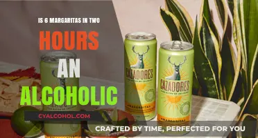Drinking Six Margaritas: Alcoholic Behavior?