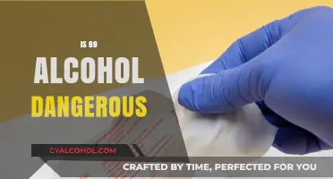 Is 99% Alcohol Dangerous? Understanding Risks and Safety Measures