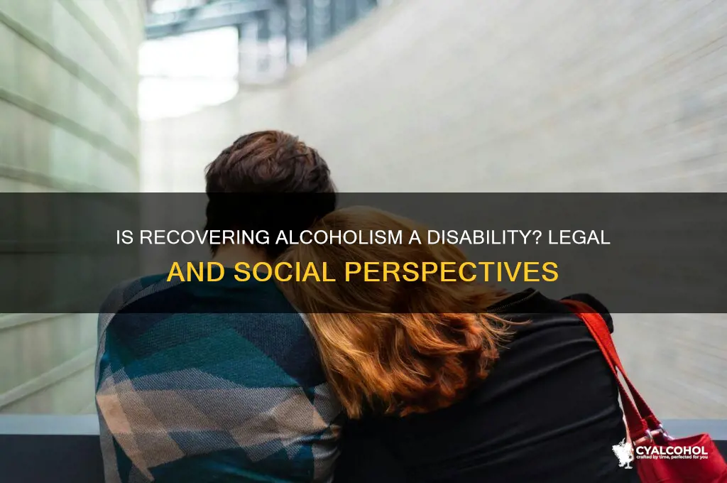 is a recovering alcoholic a disability
