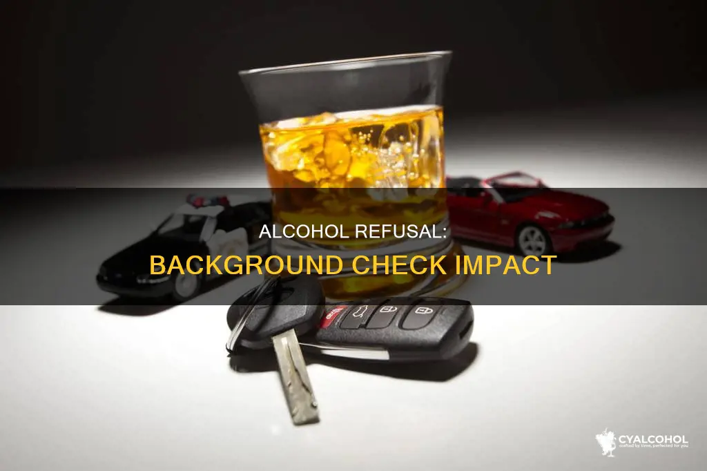 is a refuse an alcohol offense for background check