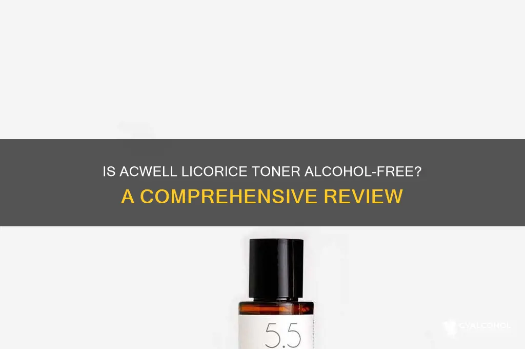 is acwell licorice toner alcohol free