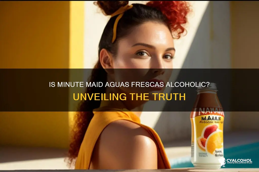 is aguas frescas minute maid alcohol