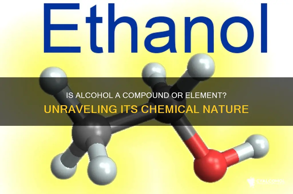 is alcohol a compound or element