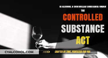 Alcohol and the Controlled Substance Act: What's the Verdict?