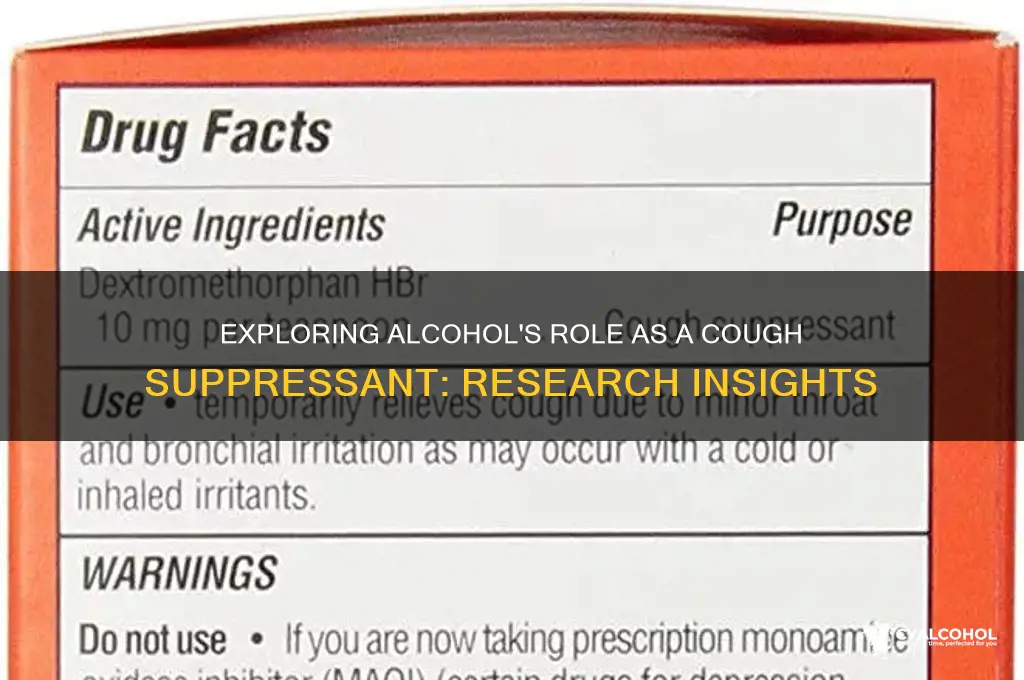 is alcohol a cough suppressant research