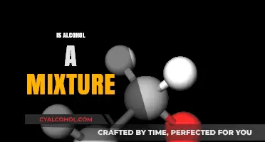 Is Alcohol a Mixture? Unraveling the Chemistry Behind Your Drink