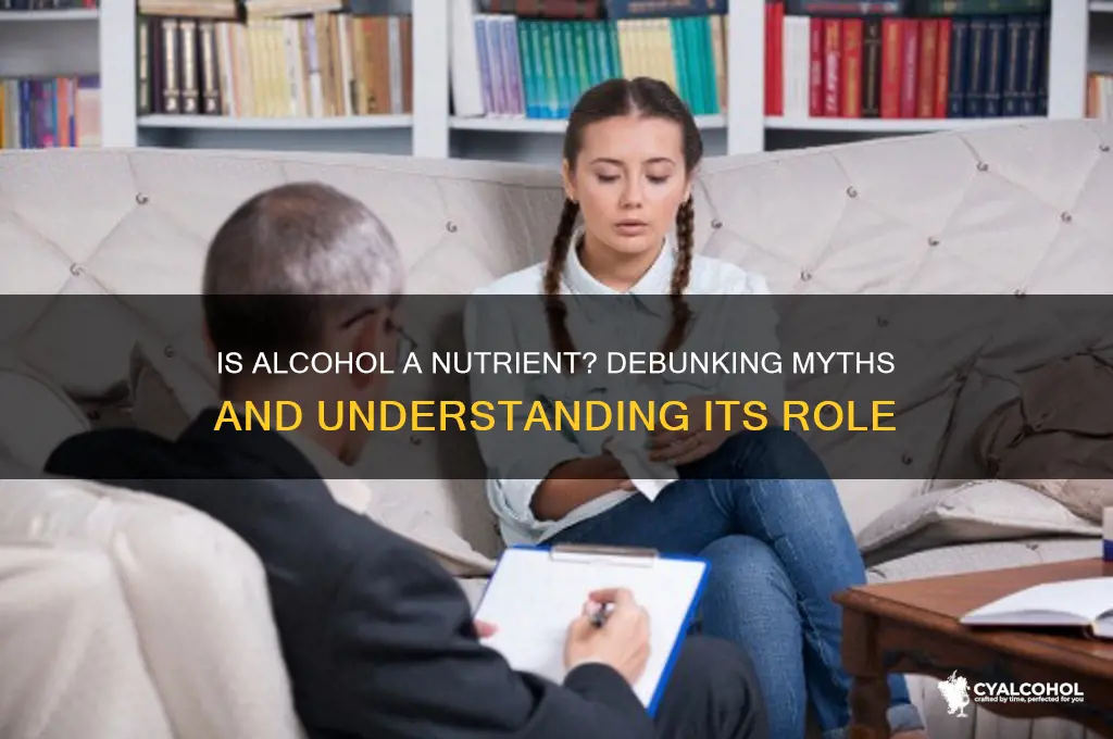 is alcohol a nutrient